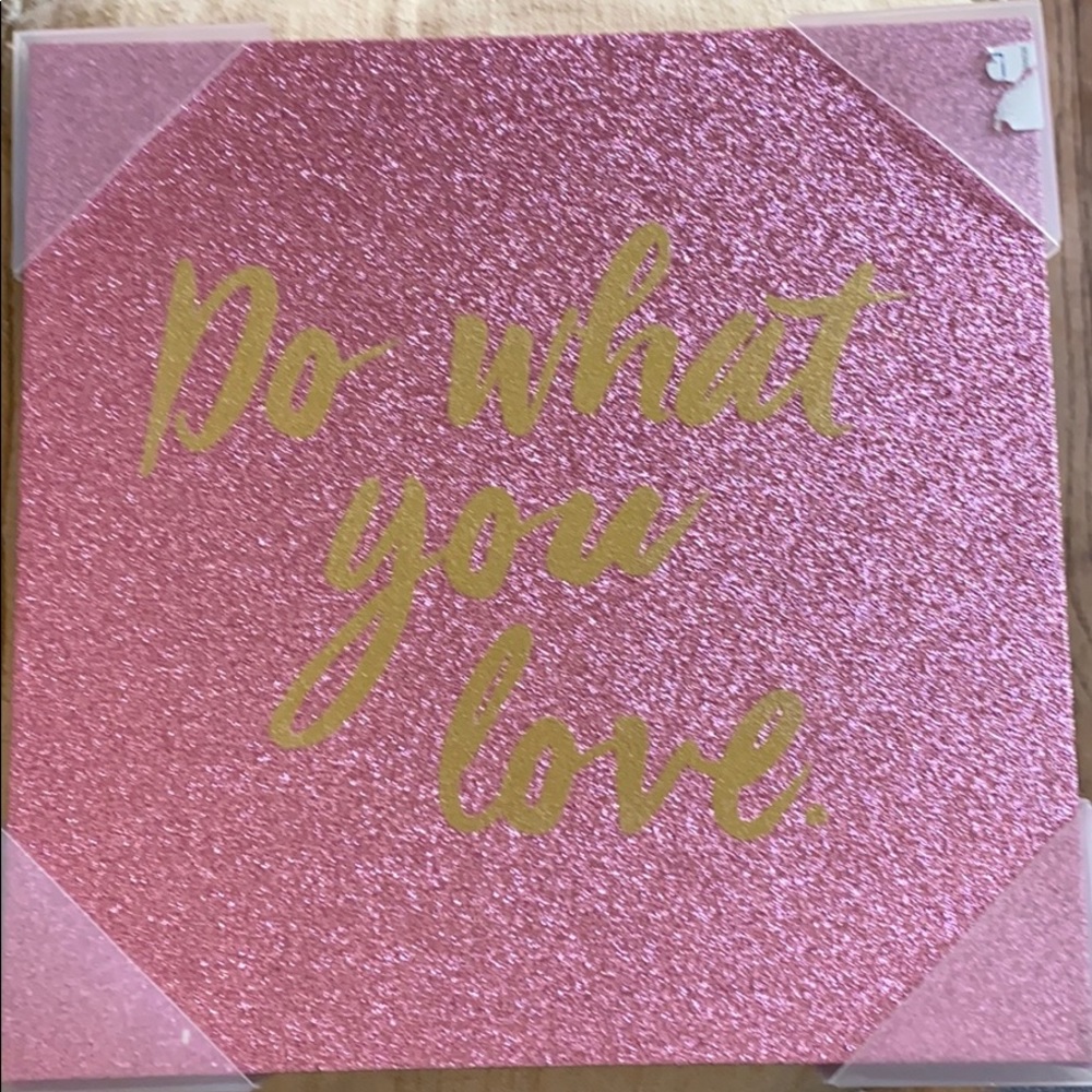 Sugar Studio Do What You Love Glitter Sign